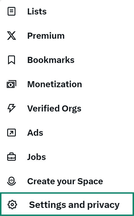 The main navigation menu for the X platform with the "Settings and privacy" option highlighted.