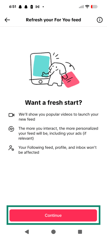 Follow the on-screen prompts to refresh your feed.